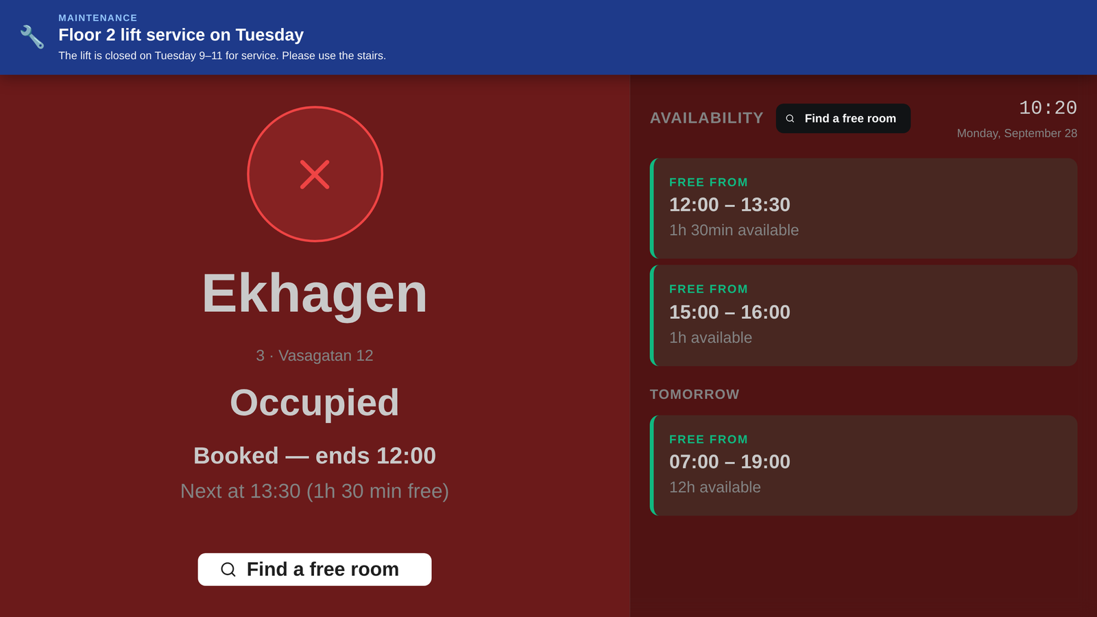 The screen by the meeting room shows whether it's free, when it frees up, and the building's announcements.